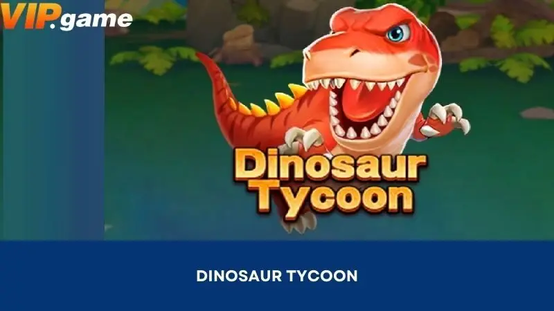 Dinosaur Tycoon: Explore TADA VIPGAME Dinosaur Park