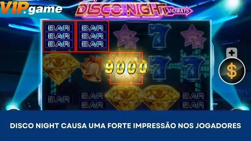 Disco night causa uma forte impressão nos jogadores