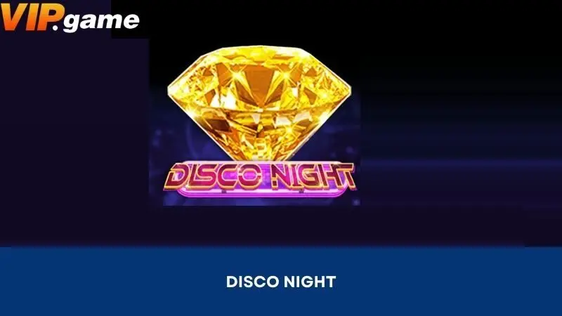 Disco Night - Emoções Sublimadas no Lobby CQ9 VIPGAME