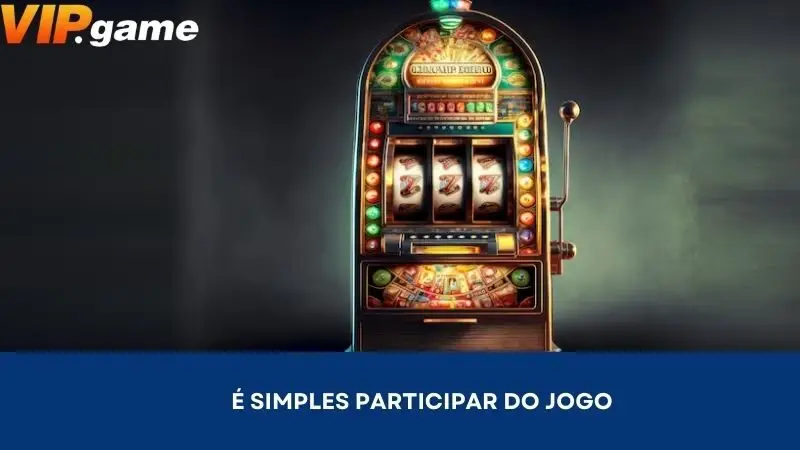 É simples participar do jogo
