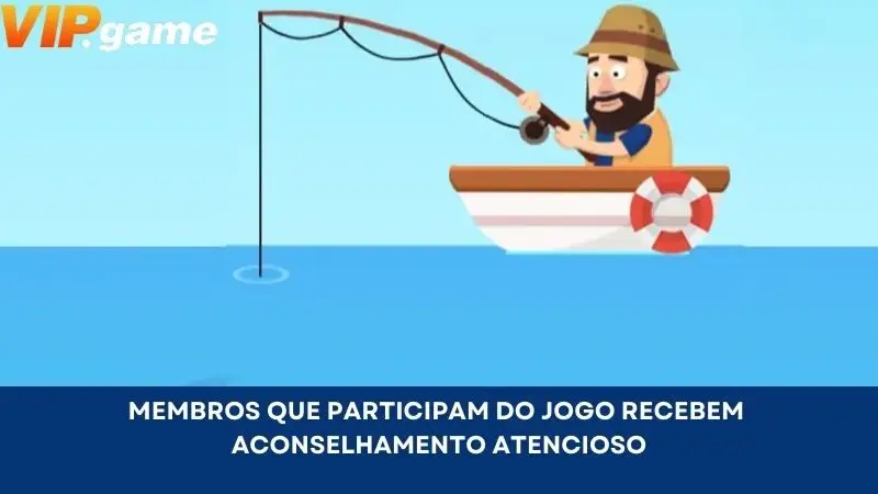 Membros que participam do jogo recebem aconselhamento atencioso