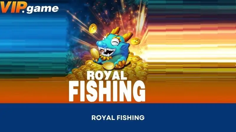 Royal Fishing: Caça de Peixes Super Atraente no Lobby Tada VIPGAME