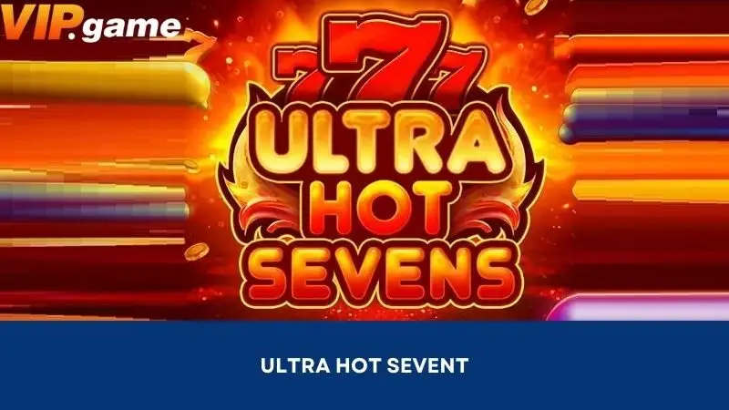 Ultra Hot Sevent: jogo atraente no Evoplay VIPGAME